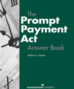 The Prompt Payment Act Answer Book, 1st Edition eBook