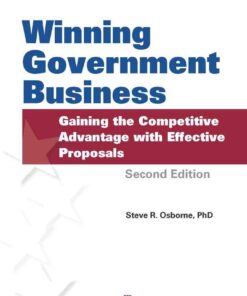 Winning Government Business: Gaining the Competitive Advantage with Effective Proposals, 2nd Edition eBook