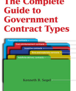 The Complete Guide to Government Contract Types, 1st Edition eBook