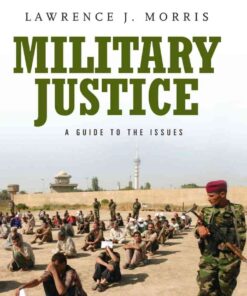 Military Justice: A Guide to the Issues, 1st Edition eBook