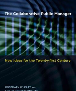 The Collaborative Public Manager: New Ideas for the Twenty-First Century eBook