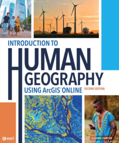 Introduction to Human Geography Using ArcGIS Online, 2nd Edition eBook