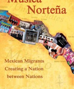 Musica Nortena: Mexican Americans Creating a Nation Between Nations eBook