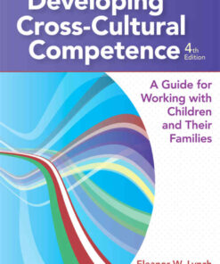 Developing Cross-Cultural Competence: A Guide for Working with Children and Their Families, 4th Edition eBook
