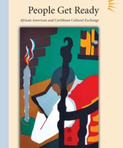 People Get Ready: African American and Caribbean Cultural Exchange eBook