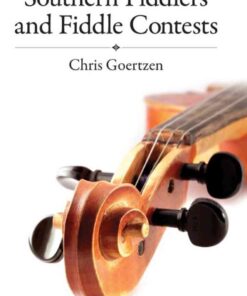 Southern Fiddlers and Fiddle Contests eBook
