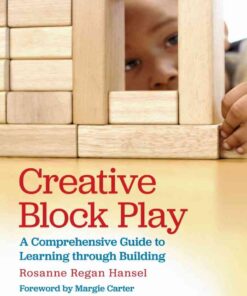 Creative Block Play: A Comprehensive Guide to Learning through Building eBook