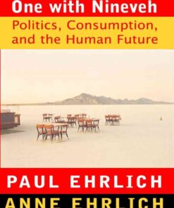 One With Nineveh: Politics, Consumption, and the Human Future eBook