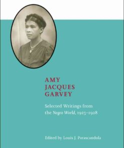 Amy Jacques Garvey: Selected Writings from The Negro World, 1923–1928, 1st Edition eBook