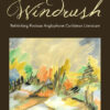 Beyond Windrush: Rethinking Postwar Anglophone Caribbean Literature eBook