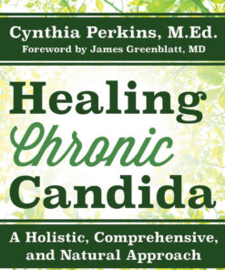 Healing Chronic Candida: A Holistic, Comprehensive, and Natural Approach, 1st Edition eBook