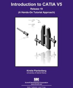 An Introduction to CATIA V5 Release 19, 3rd Edition eBook