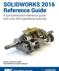 SOLIDWORKS 2016 Reference Guide, 8th Edition eBook