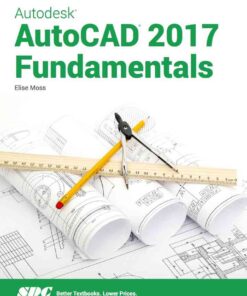 Autodesk AutoCAD 2017 Fundamentals, 15th Edition eBook