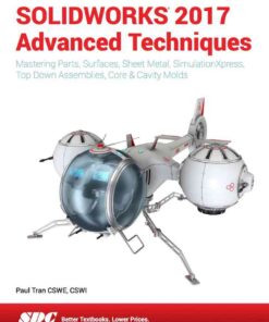 SOLIDWORKS 2017 Advanced Techniques, 8th Edition eBook