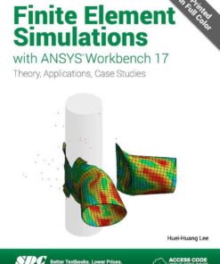 Finite Element Simulations with ANSYS Workbench 17, 6th Edition eBook