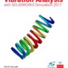 Vibration Analysis with SOLIDWORKS Simulation 2017, 4th Edition eBook
