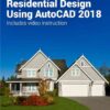 Residential Design Using AutoCAD 2018, 11th Edition eBook