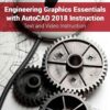 Engineering Graphics Essentials with AutoCAD 2018 Instruction, 11th Edition eBook