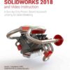 Engineering Design with SOLIDWORKS 2018 and Video Instruction, 12th Edition eBook