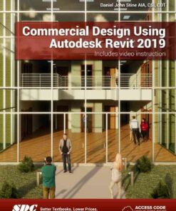 Commercial Design Using Autodesk Revit 2019, 12th Edition eBook