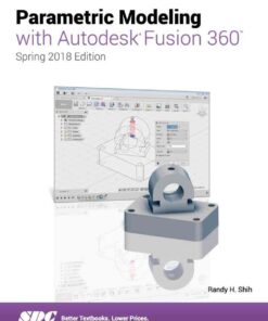 Parametric Modeling with Autodesk Fusion 360, 2nd Edition eBook