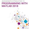 An Engineer's Introduction to Programming with MATLAB 2018, 2nd Edition eBook