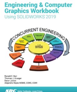 Engineering & Computer Graphics Workbook Using SOLIDWORKS 2019, 12th Edition eBook