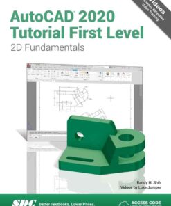 AutoCAD 2020 Tutorial First Level 2D Fundamentals, 13th Edition eBook