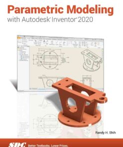 Parametric Modeling with Autodesk Inventor 2020, 13th Edition eBook