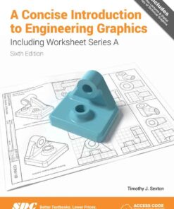 A Concise Introduction to Engineering Graphics Including Worksheet Series A, 6th Edition eBook