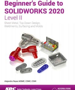 Beginner's Guide to SOLIDWORKS 2020 - Level II, 10th Edition eBook