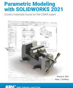 Parametric Modeling with SOLIDWORKS 2021, 15th Edition eBook