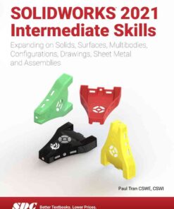 SOLIDWORKS 2021 Intermediate Skills, 6th Edition eBook