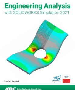 Engineering Analysis with SOLIDWORKS Simulation 2021, 14th Edition eBook