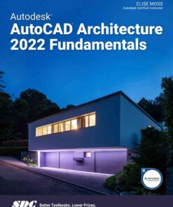 Autodesk AutoCAD Architecture 2022 Fundamentals, 14th Edition eBook