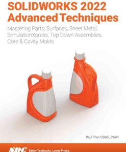 SOLIDWORKS 2022 Advanced Techniques, 13th Edition eBook