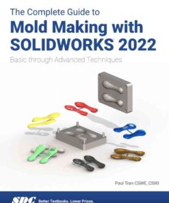 The Complete Guide to Mold Making with SOLIDWORKS 2022, 3rd Edition eBook