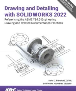 Drawing and Detailing with SOLIDWORKS 2022, 6th Edition eBook