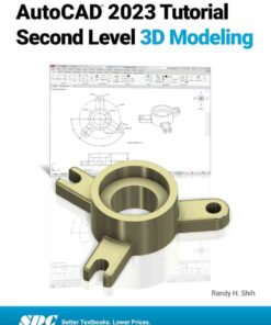 AutoCAD 2023 Tutorial Second Level 3D Modeling, 16th Edition eBook