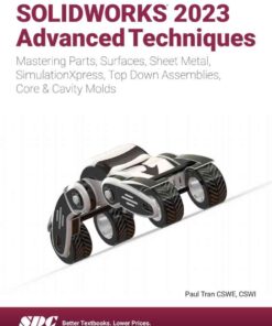 SOLIDWORKS 2023 Advanced Techniques, 14th Edition eBook