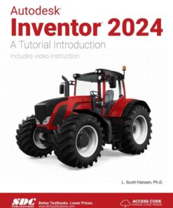 Autodesk Inventor 2024: A Tutorial Introduction, 11th Edition eBook