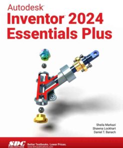 Autodesk Inventor 2024 Essentials Plus, 10th Edition eBook