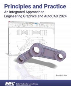 Principles and Practice An Integrated Approach to Engineering Graphics and AutoCAD 2024, 17th Edition eBook