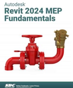 Autodesk Revit 2024 MEP Fundamentals, 12th Edition eBook
