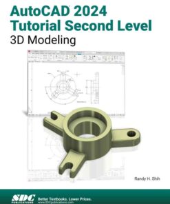 AutoCAD 2024 Tutorial Second Level 3D Modeling, 17th Edition eBook