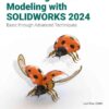 Mastering Surface Modeling with SOLIDWORKS 2024: Basic through Advanced Techniques, 5th Edition eBook