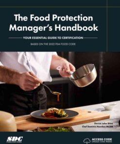 The Food Protection Manager’s Handbook: Your Essential Guide to Certification, 1st Edition eBook