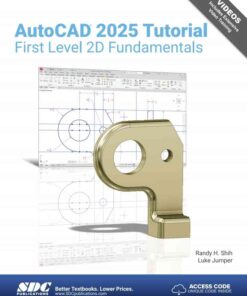 AutoCAD 2025 Tutorial First Level 2D Fundamentals, 18th Edition eBook