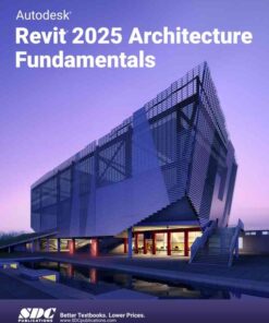 Autodesk Revit 2025 Architecture Fundamentals, 14th Edition eBook